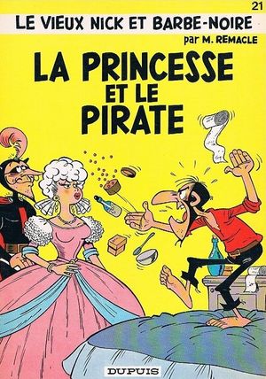 La Princesse et le pirate - Le Vieux Nick et Barbe-Noire, tome 21