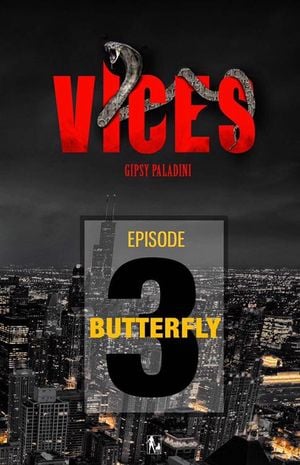 Vices Épisode 3 Butterfly
