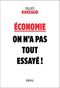 Économie : on n'a pas tout essayé