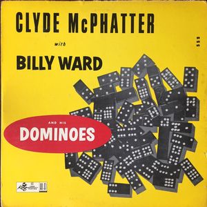 Clyde McPhatter with Billy Ward and His Dominoes