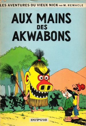 Aux mains des Akwabons - Le Vieux Nick et Barbe-Noire, tome 7