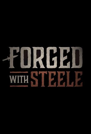 FORGED WITH STEELE