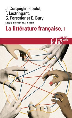 La littérature française : Dynamique et histoire, tome 1