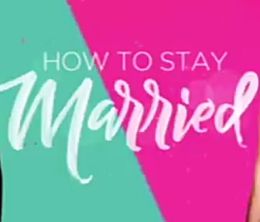 image-https://media.senscritique.com/media/000018137112/0/how_to_stay_married.jpg