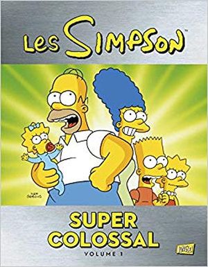 Les Simpson : Super Colossal Volume 1