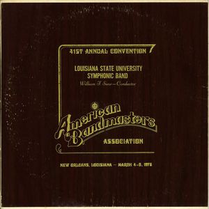 American Bandmasters Association 41st Annual Convention: New Orleans, Louisiana, March 4–8, 1976