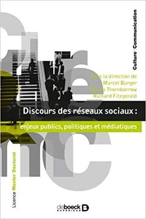 Discours des réseaux sociaux : enjeux publics, politiques et médiatiques