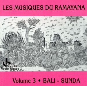 Les Musiques du Ramayana, Volume 3: Bali / Sunda