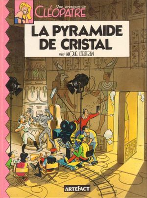 La Pyramide de cristal - Une aventure de Cléopâtre, tome 1