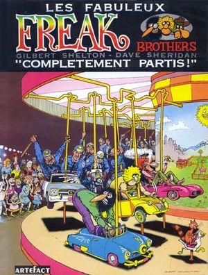 Complètement partis ! - Les Fabuleux Freak Brothers, hors-série