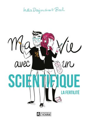 Ma Vie avec un Scientifique, la Fertilité