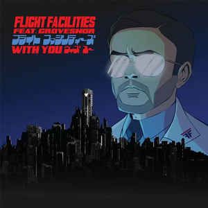 With You (Flight Facilities extended mix)