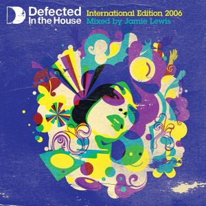 Defected in the House: International Edition 2006