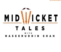 image-https://media.senscritique.com/media/000018142215/0/Mid_Wicket_Tales_With_Nasseruddin_Shah.jpg