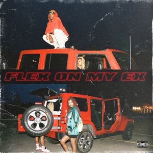 FLEX ON MY EX (Single)
