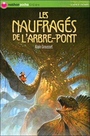 Les Naufragés de l'Arbre-Pont