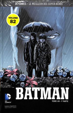 Batman : Terre-Un (1ère partie) - DC Comics, Le Meilleur des Super-Héros, tome 82