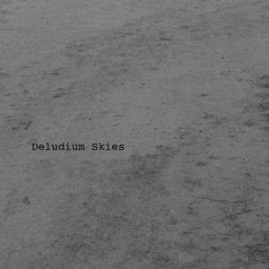 Deludium Skies (EP)