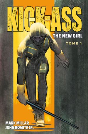 Kick-Ass : The New Girl, tome 1