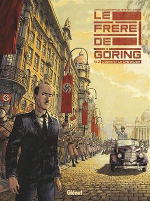 Le frère de Göring - Tome 1