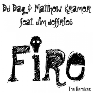 Fire (Dag & Matthew Remix Instrumental)