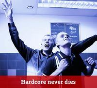 Hardcore Never Dies