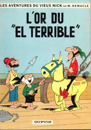 L'Or du El Terrible - Le Vieux Nick et Barbe-Noire, tome 9