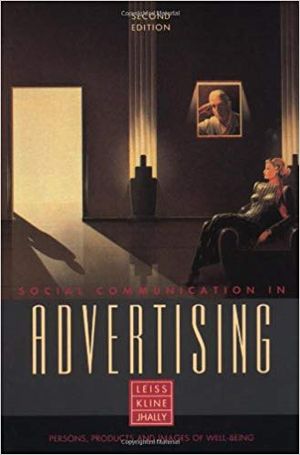 Social Communication in Advertising: Persons, Products and Images of Well-Being