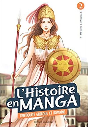 L'Antiquité grecque et romaine - L'Histoire en manga, tome 2