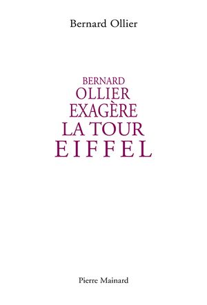 Bernard Ollier exagère la Tour Eiffel