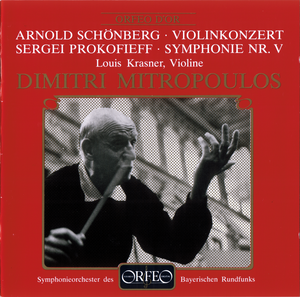 Arnold Schönberg: Violinkonzert / Sergei Prokofieff: Symphonie Nr. V (Live)