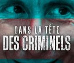 image-https://media.senscritique.com/media/000018153664/0/dans_la_tete_des_criminels.jpg