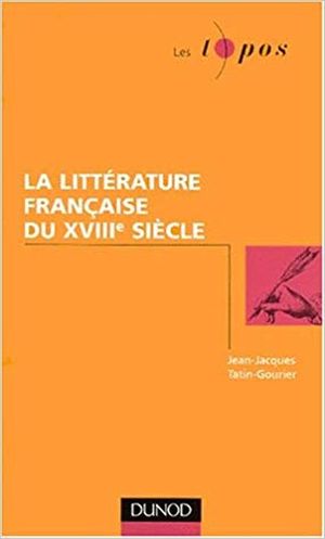 La littérature française du XVIIIe siècle