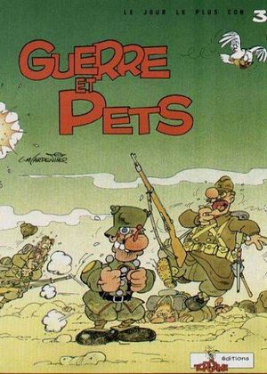 Guerre et Pets - Le jour le plus con, tome 3