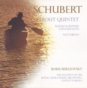 Trout Quintet / Adagio & Rondo Concertante / Notturno