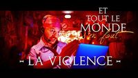 #21 La violence