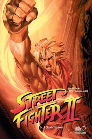 Le Grand tournoi - Street Fighter II, tome 3