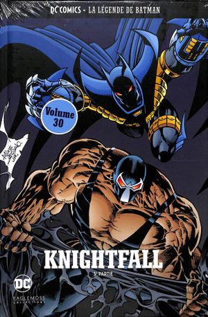 Knightfall, 3e Partie - La légende de Batman, tome 30