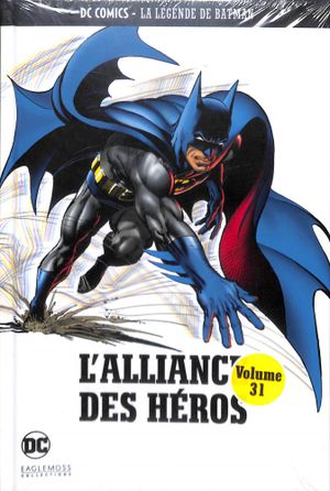 L'Alliance des Héros - La Légende de Batman, tome 31