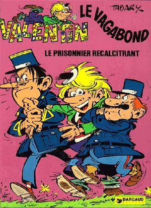 Le Prisonnier récalcitrant - Valentin le vagabond, tome 2