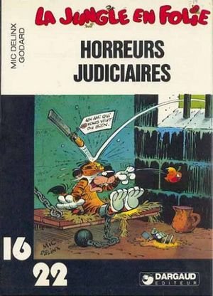 Horreurs judiciaires - La Jungle en folie (16/22), tome 2