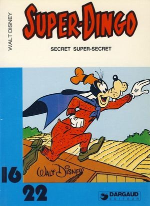 Secret super-secret - Super-Dingo (16/22), tome 2
