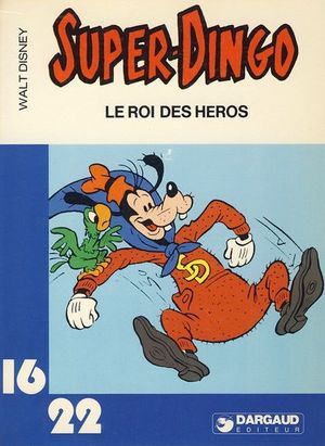 Le Roi des héros - Super-Dingo (16/22), tome 3