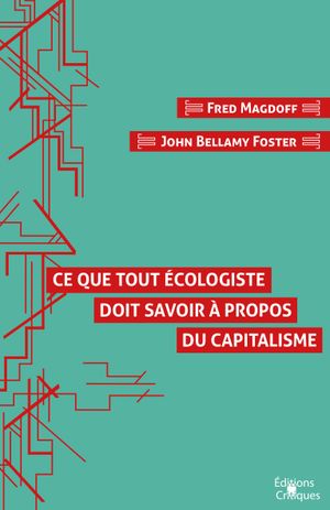 Ce que tout écologiste doit savoir a propos du capitalisme