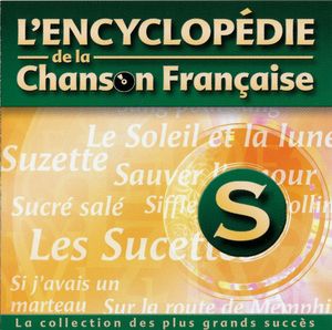 l encyclopédie de la chanson française s various artists