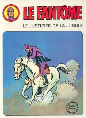 Le Justicier de la jungle - Le Fantôme (Hachette), tome 2
