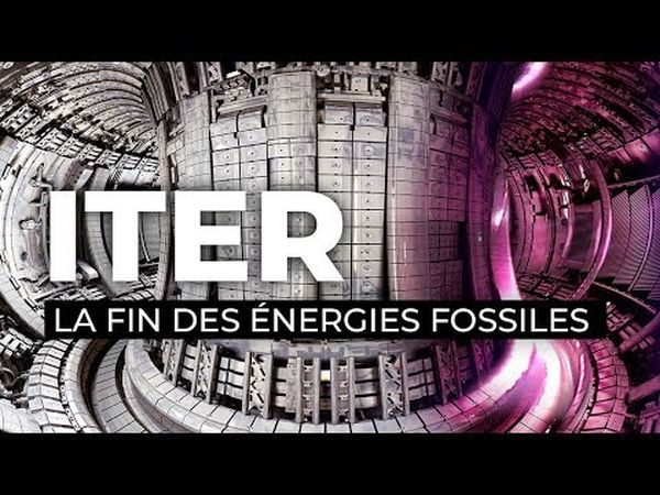 ITER, la fusion nucléaire nous sauvera-t-elle?