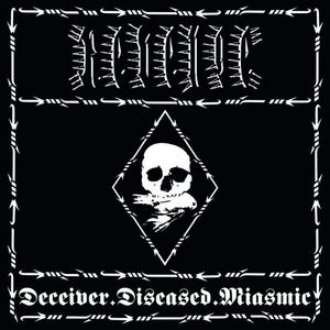 Deceiver.Diseased.Miasmic (EP)