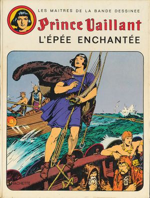 L'Épée enchantée - Prince Vaillant (Hachette), tome 3