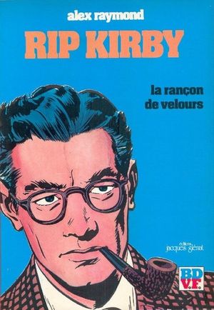 La Rançon de Velours - Rip Kirby (Glénat), tome 2